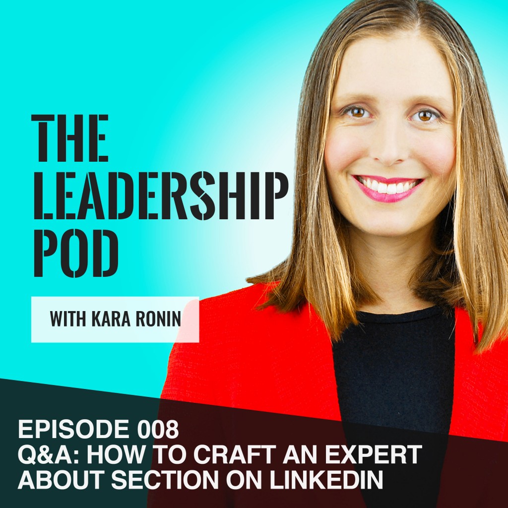 EP008 How To Craft An Expert About Section For Your LinkedIn Profile